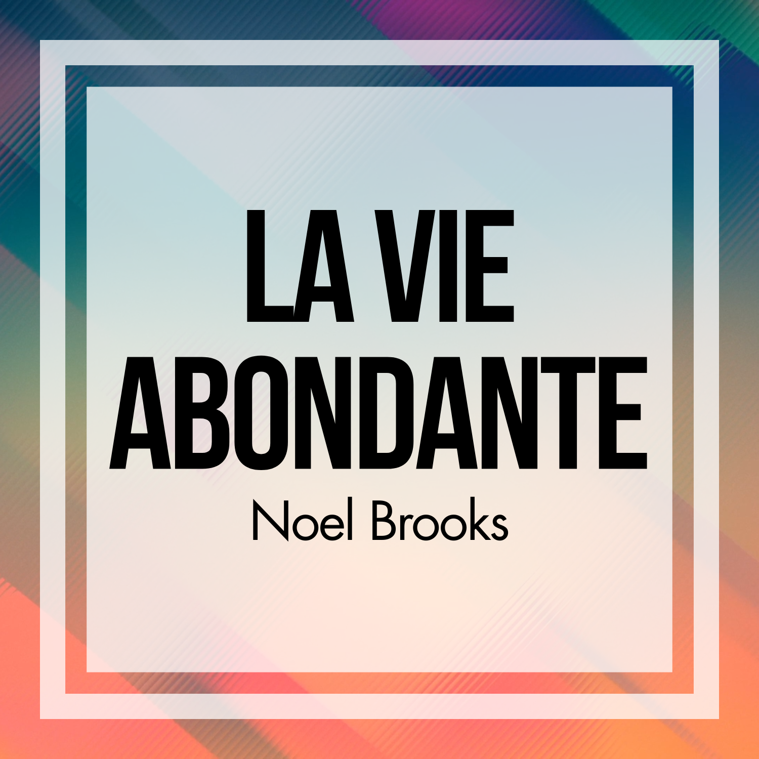 La vie abondante